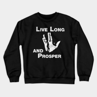 Live Long And Prosper vulcan Crewneck Sweatshirt